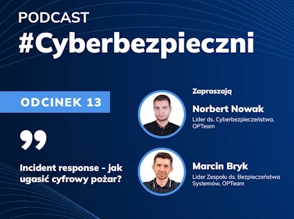 Incident response - jak ugasić cyfrowy pożar